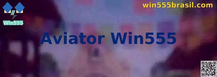 Aviator Win555