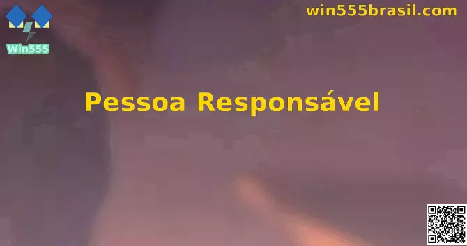 Pessoa Responsável Win555